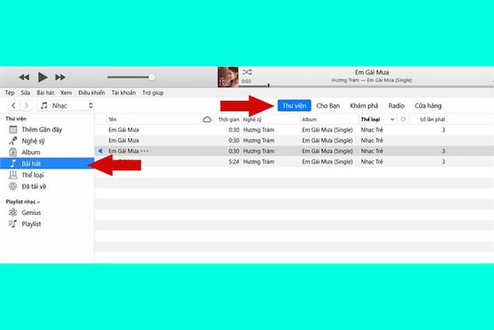 Vào Itunes chọn bài hát và chọn thư viện