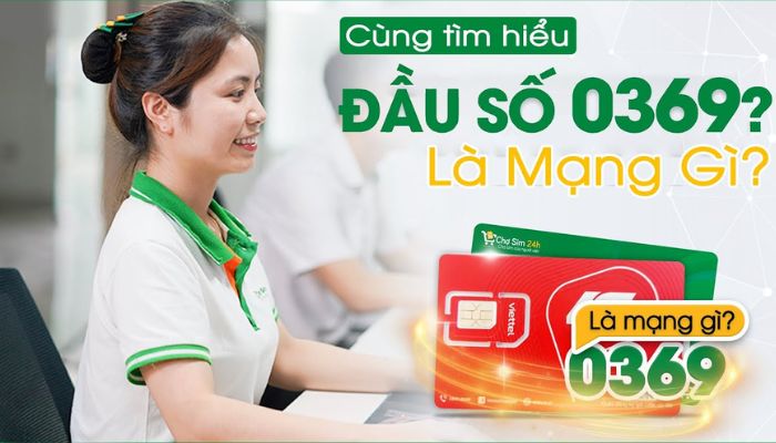 0369 là mạng gì